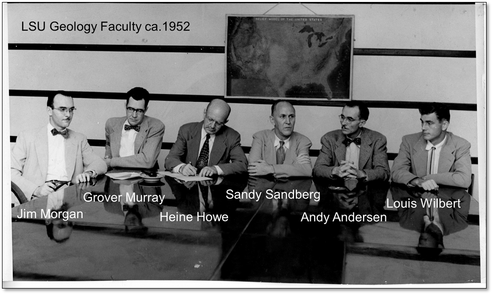 Geology faculty members in 1952 including, Jim Morgan, Grover Murray, Heine Howe, Sandy Sandberg, Andy Anderson, and Louis Wilbert (left to right) 